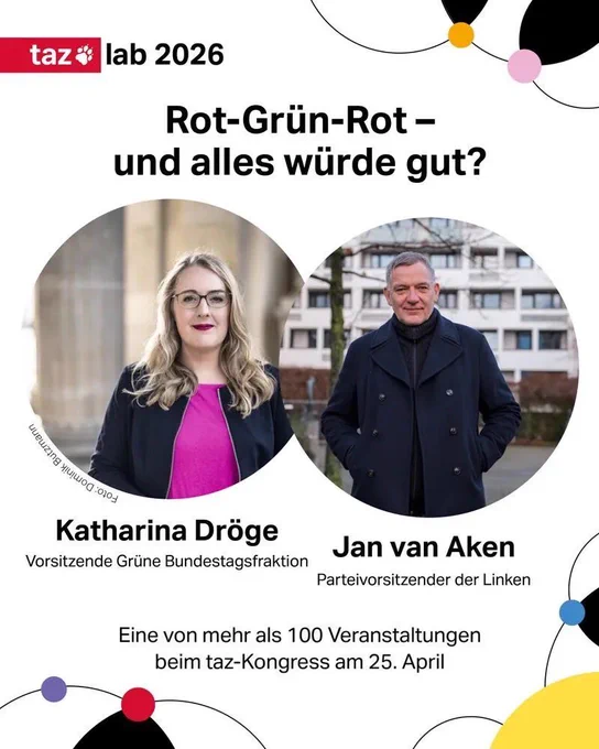 Grafik der taz zur Ankündigung des Programmpunkts beim Kongress taz lab mit dem Titel “Rot-Grün-Rot-und alles würde gut?”, darunter Pressefotos der Gesprächsteilnehmenden Katharina Dröge und Jan van Aken.