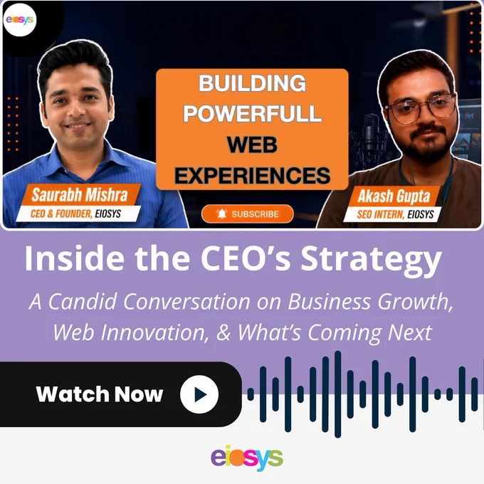 A podcast banner featuring Saurabh Mishra and Akash Gupta titled "Inside the CEO's Strategy," focused on web innovation and business growth.