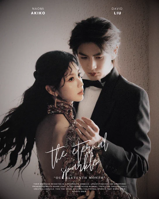 Synopsis:

Under the hushed glow, she leaned against the wall in her shimmering gown, her long hair cascading wildly. He, still in his black tuxedo, pulled her close with a hunger that had smoldered for years. Their fingers traced familiar skin, their breaths mingling as stolen kisses deepened into something desperate.

Their marriage had quietly lost its fire amid endless obligations. That night, however, every touch reignited the raw passion they thought had faded. Hands slipped beneath sequins, whispered promises brushed against warm skin, and bodies pressed together with urgency under the soft light.

In that unexpected, breathless moment of pure abandon, their love created something miraculous. This tiny spark, born from rekindled flames, became 𝒕𝒉𝒆 𝒆𝒕𝒆𝒓𝒏𝒂𝒍 𝒔𝒑𝒂𝒓𝒌𝒍𝒆 that bound them anew, proof that even in the quiet chaos of life, their romance could still burn brighter than any lights.

Starring: Naomi, David

Release date: April 25, 2026

Genre: romance