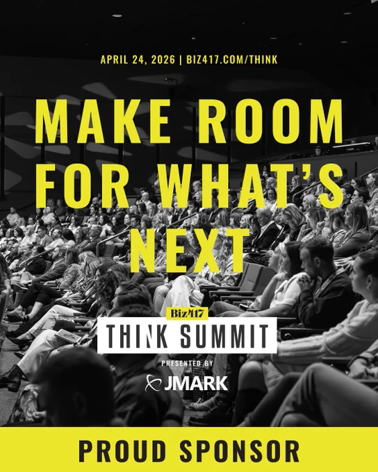 Biz 417 Think Summit sponsor graphic showing a seated audience with large yellow text reading "Make room for what's next," event date April 24, 2026, and Mostly Serious listed as a proud sponsor.