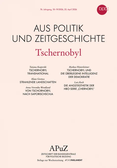 Titelseite der APuZ 18-19/2026 zum Thema "Tschernobyl".