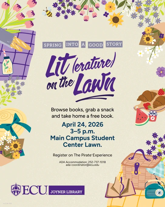 This image is a promotional poster for an event called "Literature on the Lawn" hosted by ECU Joyner Library. It features floral, book, and picnic-themed illustrations. The event occurs on April 24, 2026, from 3 to 5 p.m. at the Main Campus Student Center Lawn. The poster invites attendees to browse books, grab snacks, and take home a free book, with registration available on The Pirate Experience. Contact information for ADA accommodation is also provided.