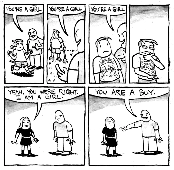 A small boy runs with his arms upright in a stereotypically femme-y fashion. An older boy points at him and attempts to insult him by saying "you're a girl." The small boy fails to throw a ball way. The older boy attempts to insult him by saying "you're a girl." The small boy wears a Sailor Moon t-shirt. The older boy attempts to insult him by saying "you're a girl." The small boy considers this statement deeply. She confronts the older boy with a smile on her face. She has long hair, ,ong eyelashes and a black dress. She says "yeah, you were right. I am a girl." The boy insults her by saying "you are a boy."