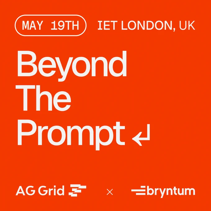 Event poster: 'Beyond The Prompt' by AG Grid × Bryntum, May 19th, IET London, UK.
