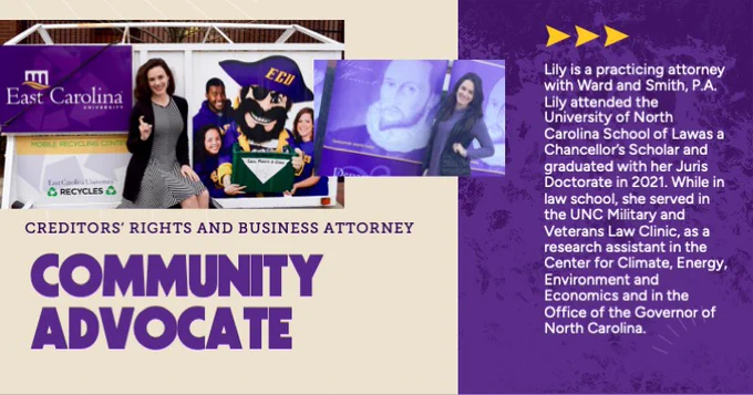A person poses confidently with the East Carolina University mascot, PeeDee the Pirate, against a backdrop featuring the university's logo. Text highlights their achievements as a creditors' rights and business attorney, community advocate, and practicing lawyer with Ward and Smith, P.A. 