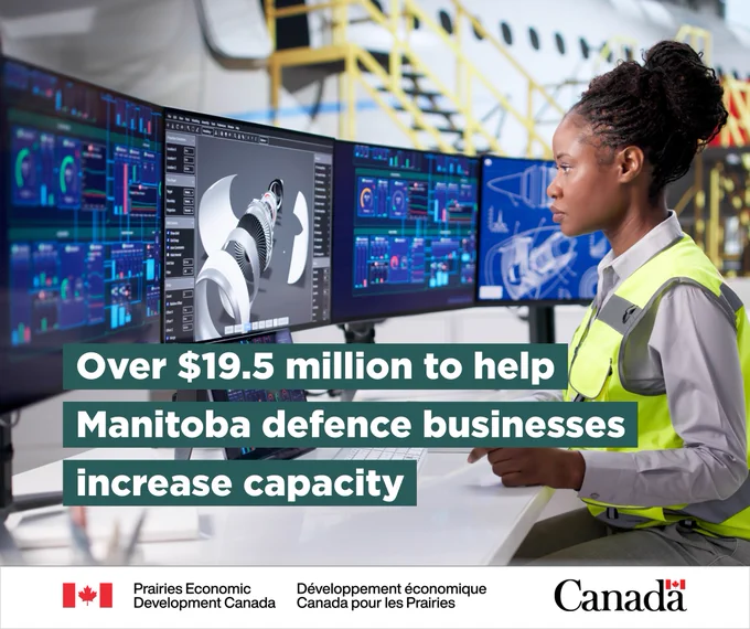 A woman is sitting at a desk that has several computer monitors showing various technical images of airplane engineering. A large airplane is shown in the background. Text: “Over $19.5 million to help Manitoba defence businesses increase capacity”.