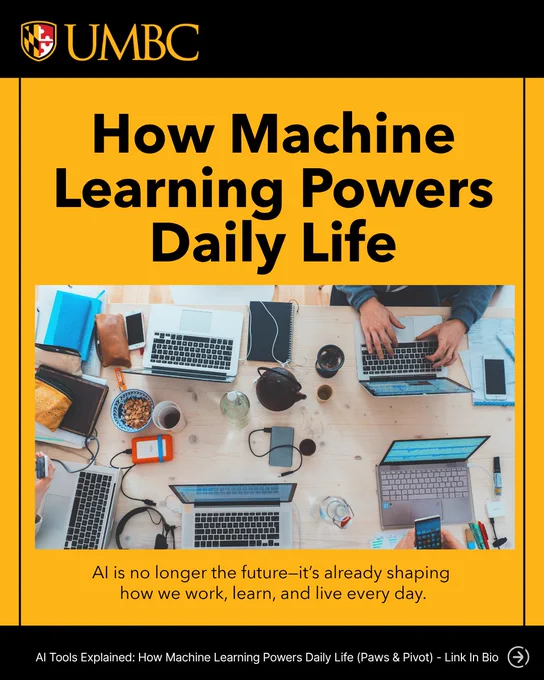UMBC graphic reading “How Machine Learning Powers Daily Life” with an image of laptops and devices on a shared workspace.
