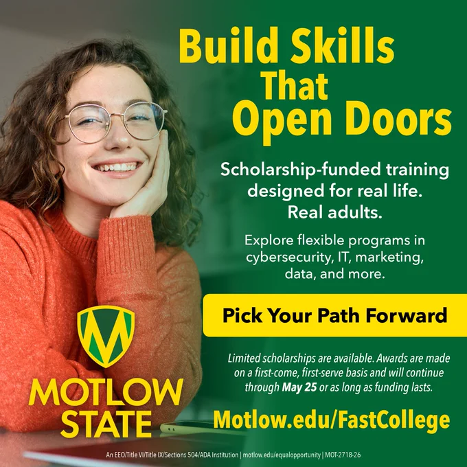 Woman smiling with her hand resting on her face. Text reads: “Build Skills That Open Doors. Scholarship-funded training designed for real life. Real adults. Explore flexible programs in cybersecurity, IT, marketing, data, and more. Pick Your Path Forward. Limited scholarships available through May 25 or while funding lasts. Motlow.edu/FastCollege.”