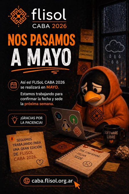 tux un poco triste porque se cambia la fecha del FLISoL CABA al mes de Mayo