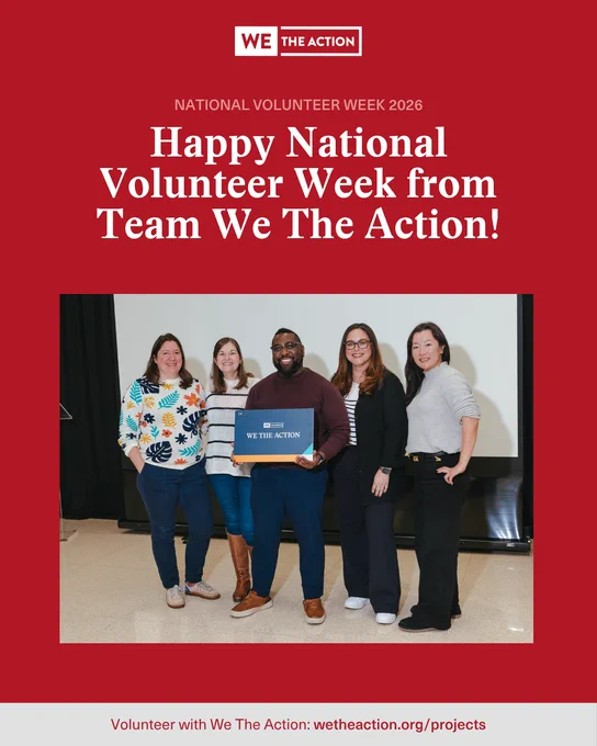 National Volunteer Week 2026
Happy National Volunteer Week from Team We The Action!
[Photo of We The Action team members Beth, Katie, Jamal, Victoria, and Anna]
Volunteer with We The Action: wetheaction.org/projects