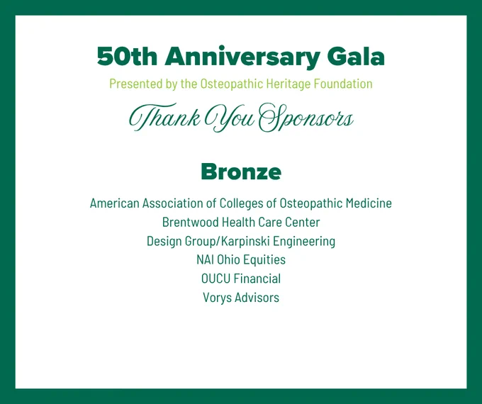 A 50th Anniversary Gala sponsorship graphic thanking Bronze sponsors American Association of Colleges of Osteopathic Medicine, Brentwood Health Care Center, Design Group/Karpinski Engineering, NAI Ohio Equities, OUCU Financial and Vorys Advisors.