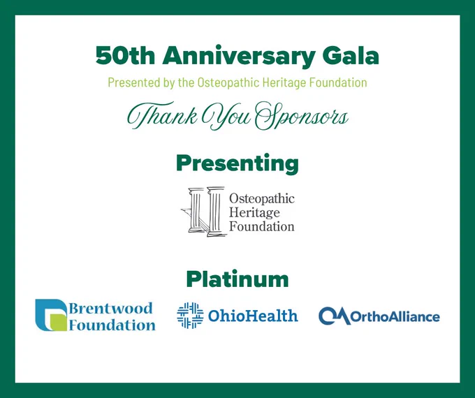 A 50th Anniversary Gala sponsorship graphic thanking Presenting sponsor Osteopathic Heritage Foundation and Platinum sponsors Brentwood Foundation, OhioHealth and OrthoAlliance.