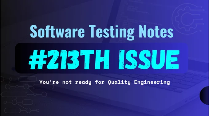 Software Testing Notes #213rd Issue