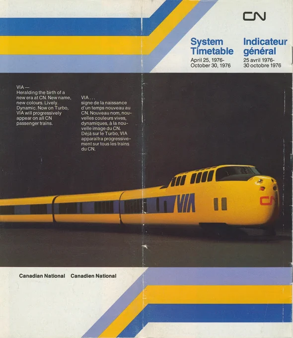 The front cover of the Canadian National Railway's April 25, 1976 system timetable, featuring an illustration of the CN Turbo Train wearing the newly-introduced blue and yellow VIA colour scheme, with a large blue VIA logo on the side of the train's power dome car and a smaller red CN noodle logo on its nose.