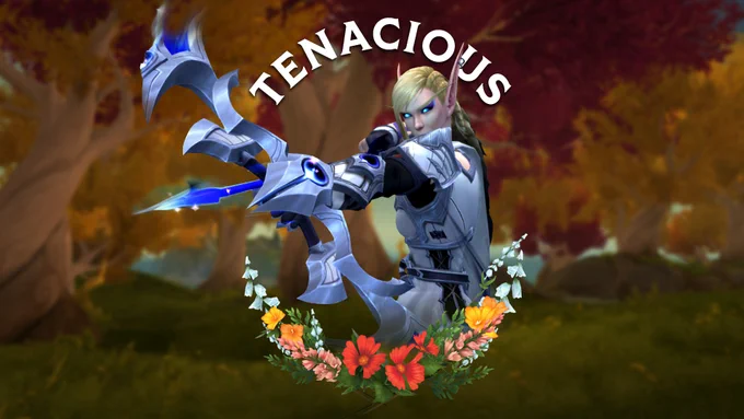 In the center of the image is Alleria Windrunner, an elven woman. Above her is the word \u201CTenacious\u201D. Towards the bottom, there is a garland of in-game flowers. The background is of the Eversong Woods.