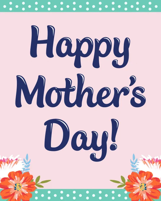 Bold navy text saying 'Happy Mother's Day!' on a soft pink background with orange flowers and green leaves at the bottom corners.