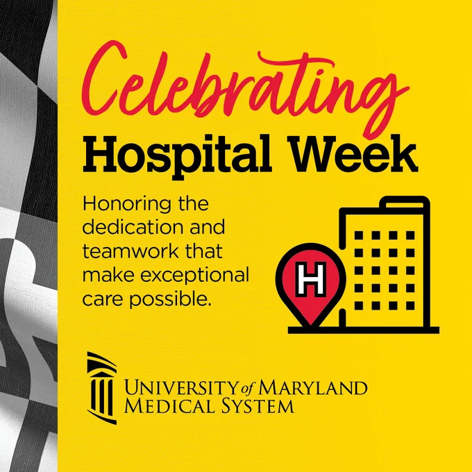 Bright yellow graphic celebrating Hospital Week with text honoring dedication and teamwork in healthcare by University of Maryland Medical System.