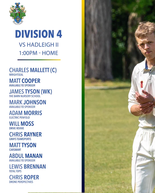 Halstead Cricket Club 2nd XI team sheet for Week Four. Division 4 vs Hadleigh II, 1:00pm, Home. Squad: Charles Mallett C (Wrightseal), Matt Cooper, James Tyson WK (The Barn Nursery School), Mark Johnson, Adam Morris (Electric Penfold), Will Moss (Drive Revive), Chris Rayner (Grays Teamsports), Matt Tyson (Carsmart), Abdul Manan, Lewis Brennan (Total Tops), Chris Roper (Drone Perspectives). A portrait-style photo of a young cricketer in whites standing on a sunny outfield occupies the right half.