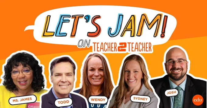 Bright orange promotional graphic for “Let’s Jam! on Teacher 2 Teacher.” Across the top, the words “LET’S JAM!” appear in large, playful hand-drawn letters inside a white speech-bubble shape. Beneath it, smaller text reads “on Teacher 2 Teacher,” with the “2” styled like two arrows pointing in opposite directions.

Five smiling headshots are arranged across the bottom, each outlined in thick white like paper cutouts. From left to right, the name labels read “Ms. James,” “Todd,” “Wendy,” “Sydney,” and “Josh.” The overall style is cheerful, bold, and comic-inspired, with a warm classroom-energy feel.