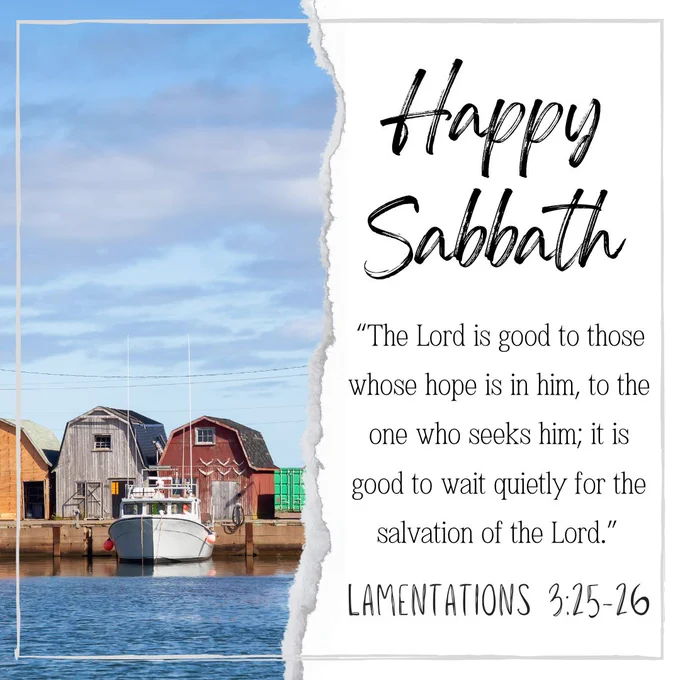 A tranquil harbor scene with boats and colorful sheds, accompanied by a quote from Lamentations 3:25-26 wishing a Happy Sabbath. The tone is reflective and peaceful.