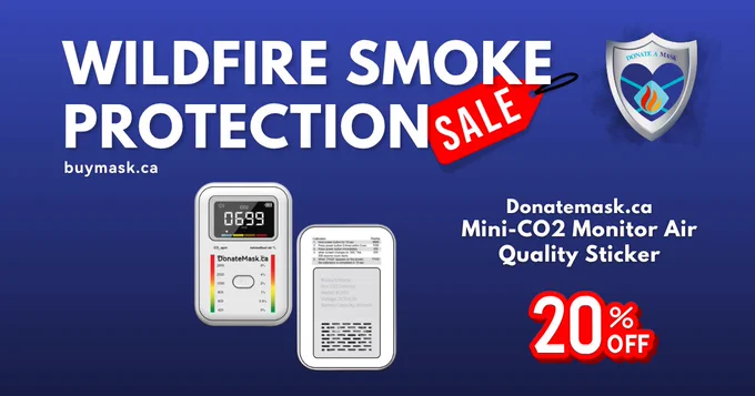 Photo of an Donatemask.ca Mini CO2 Monitor Air Quality Sticker with instructions and reference information. The following text is on the image: "20% off".
"May 11-23, Wildfire Smoke Protection Sale, buymask.ca"