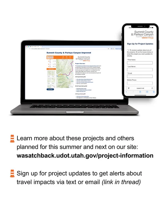 Text reads: Learn more about these projects and others planned for this summer and next on our site: wasatchback.udot.utah.gov/project-information. Sign up for project updates to get alerts about travel impacts via text or email (link in thread). A laptop graphic shows the website, and a phone shows the sign-up page.