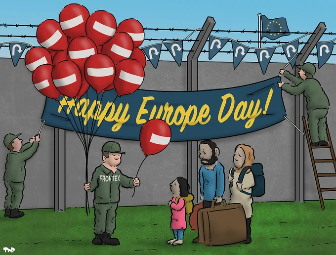 Cartoon showing a concrete wall with a banner on it that reads 'Happy Europe Day!' Frontex border guards are handing out balloons with a 'no entry' sign on it to a refugee family.