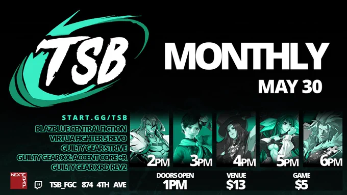 TSB monthly Saturday May 30th at Next Level featuring Blazblue Central Fiction at 2 PM, Virtua Fighter 5 World Stage at 3 PM, Guilty Gear Strive at 4 PM, Guilty Gear Accent Core  R at 5 PM, Guilty Gear Xrd Rev 2 at 6 PM. $5 per game. Stream at https://twitch.tv/tsb_fgc