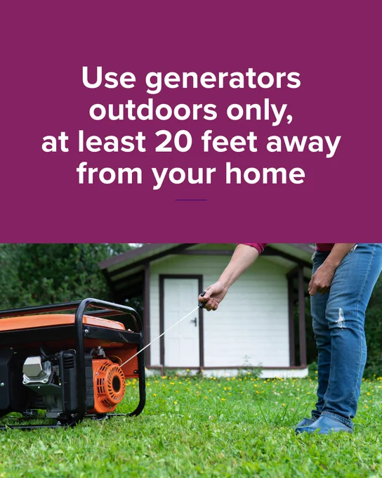 A person is starting a generator outdoors on a grassy area. In the background is a small, white shed. Text above reads, "Use generators outdoors only, at least 20 feet away from your home."