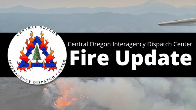 Central Oregon Interagency Dispatch Center. Fire Update.