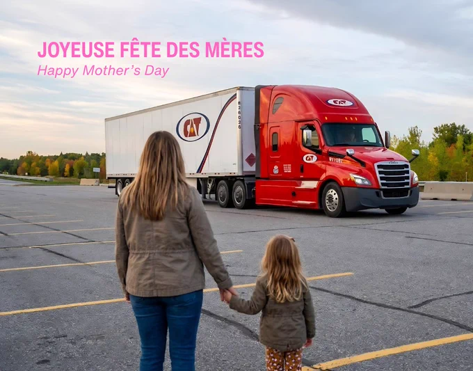 An adult and a young child walk hand in hand across a parking lot toward a red transport truck with a white trailer displaying the C.A.T. logo. Trees with autumn colors line the background under a cloudy sky. Text in the upper left reads “JOYEUSE FÊTE DES MÈRES” and “Happy Mother’s Day.”