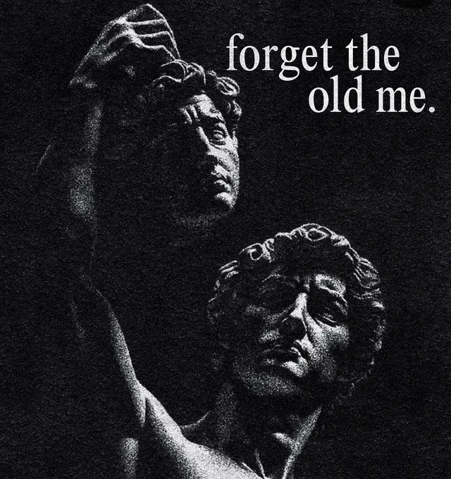 forget the old me stoicism, stoicism