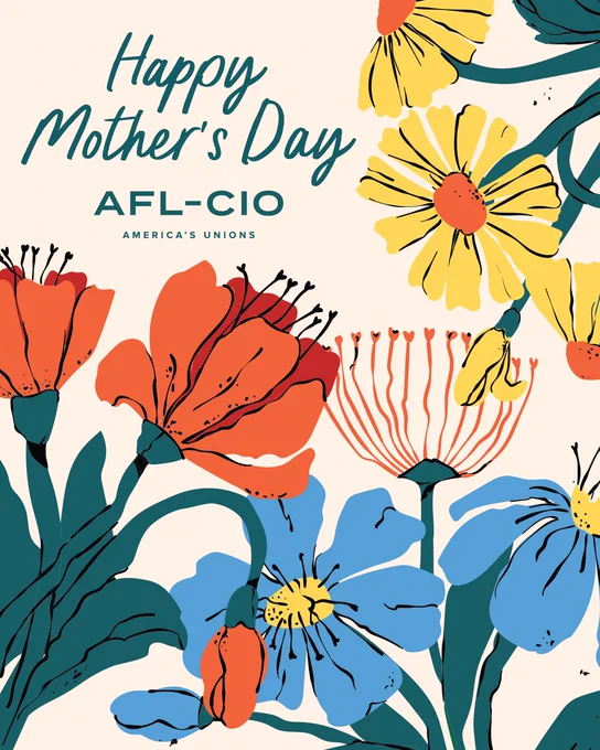Happy Mother's Day | AFL-CIO