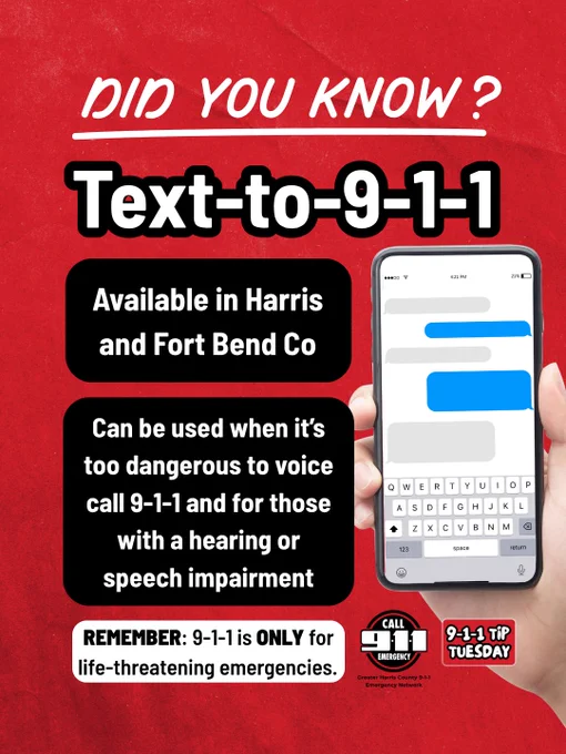Text-to-9-1-1 service is available in Harris and Fort Bend counties for emergencies when speaking is unsafe or for those with hearing or speech impairments.