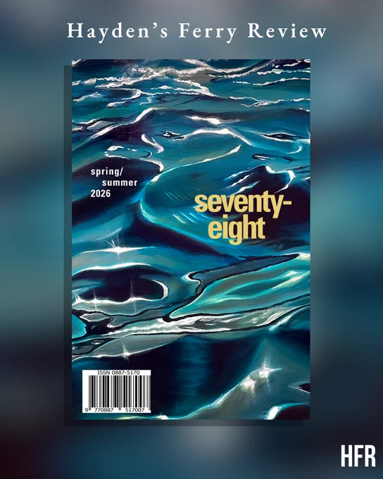 Back cover of Hayden’s Ferry Review Issue 78, featuring darker teal and blue abstract water imagery with rippling forms and bright white highlights. The text “spring/summer 2026” and “seventy-eight” appears over the artwork, with a barcode at the bottom left.