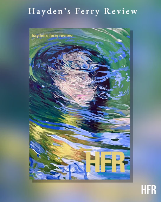 Front cover of Hayden’s Ferry Review Issue 78, featuring abstract, water-like artwork with layered brushstrokes in blue, green, yellow, and pale pink. The text “Hayden’s Ferry Review” appears at the top, with “HFR” in yellow at the lower right.