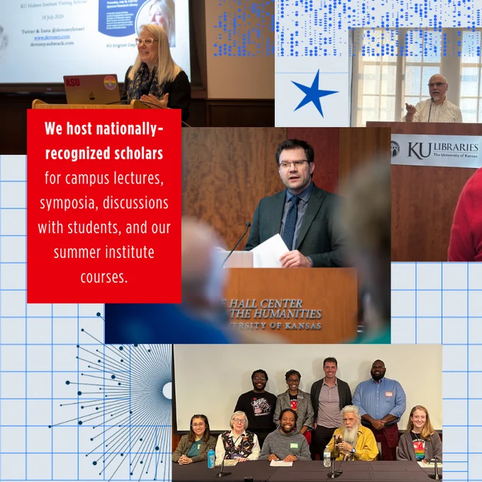 Image displays four photos with KU branded graphic elements such as stars and grids. Three of the photos are of speakers at podiums talking, specifically Devoney Looser, Hector Tobar, and Sebastian Sobecki. The final photo is a group shot of faculty, students, and author Samuel Delaney at the Sturgeon Symposium. The text reads "We host nationall-recognized scholars for campus lectures, symposia, discussions with students, and our summer institute courses."