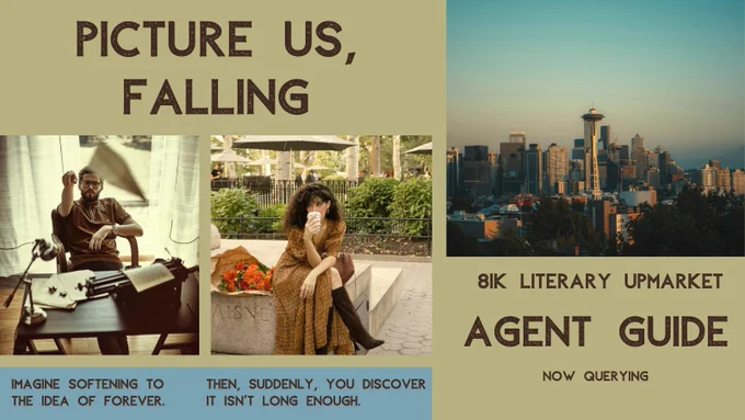Agent guide for PICTURE US, FALLING, 81k literary upmarket novel. Features images of a male writer at a typewriter, a woman with curly hair on a park bench, Seattle skyline, and taglines about forever and time running out. Now querying.