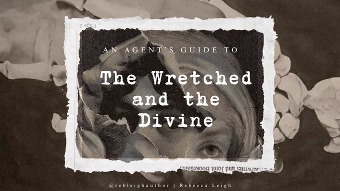 An Agent's Guide To: THE WRETCHED AND THE DIVINE