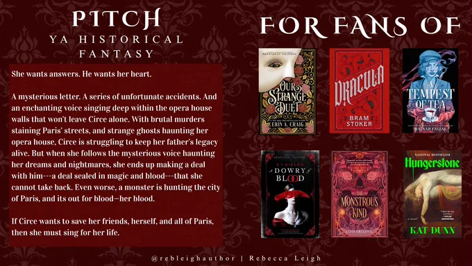 Pitch: YA Historical Fantasy 

She wants answers. He wants her heart. 

A mysterious letter. A series of unfortunate accidents. And an enchanting voice singing deep within the opera house walls that won't leave Circe alone. Entranced by the melodic voice, Circe is thrust into a world of magic, darkness, and death. Even worse, monsters are haunting the city of Paris, and they're out for blood—her blood.

If Circe wants to save her friends, herself, and all of Paris, then she must sing for her life.

For Fans Of: Our Strange Duet, Dracula, A Tempest of Tea, A Dowry of Blood, The Monstrous Kind, and Hungerstone