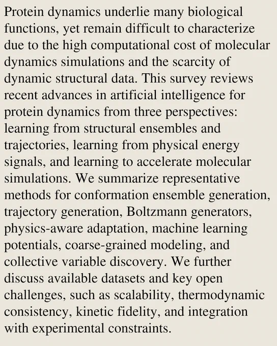 Protein dynamics underlie many biological functions, yet remain difficult to characterize due to the high computational cost of molecular dynamics simulations and the scarcity of dynamic structural data. This survey reviews recent advances in artificial intelligence for protein dynamics from three perspectives: learning from structural ensembles and trajectories, learning from physical energy signals, and learning to accelerate molecular simulations. We summarize representative methods for conformation ensemble generation, trajectory generation, Boltzmann generators, physics-aware adaptation, machine learning potentials, coarse-grained modeling, and collective variable discovery. We further discuss available datasets and key open challenges, such as scalability, thermodynamic consistency, kinetic fidelity, and integration with experimental constraints.
