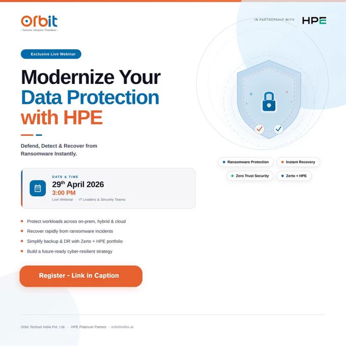 𝐈𝐬 𝐲𝐨𝐮𝐫 𝐝𝐚𝐭𝐚 𝐭𝐫𝐮𝐥𝐲 𝐬𝐞𝐜𝐮𝐫𝐞?
 
Cyber threats and ransomware attacks are evolving faster than ever, and traditional backup strategies are no longer enough.
Join Orbit Techsol & Hewlett Packard Enterprise for an exclusive live webinar as we explore how modern enterprises are redefining data protection and cyber resilience.
 
What you’ll gain:
·  Key data protection & cyber recovery challenges organizations face today
·  How HPE’s data protection portfolio (including Zerto, acquired by Hewlett Packard Enterprise company in 2021) helps address them
·  Real-world use cases, reference architectures & success stories
·  Live Q&A to discuss your specific requirements

 𝐑𝐞𝐠𝐢𝐬𝐭𝐞𝐫 𝐧𝐨𝐰 𝐭𝐨 𝐬𝐞𝐜𝐮𝐫𝐞 𝐲𝐨𝐮𝐫 𝐬𝐩𝐨𝐭.

 𝐃𝐚𝐭𝐞: 29th April 2026
 𝐓𝐢𝐦𝐞: 3:00 PM
 𝐅𝐨𝐫𝐦𝐚𝐭: Live Webinar
 𝐋𝐢𝐧𝐤: https://lnkd.in/gQmEMMpR