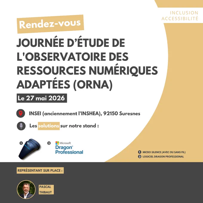 Le 27 mai 2026, l'équipe Dicma sera présente à la Journée d’étude de l’ORNA de l'INSEI, dédiée aux outils numériques et aux besoins éducatifs particuliers. Sur place, vous pourrez découvrir les fonctionnalités inclusives de Dragon Professional (Microsoft) et le Micro Silence avec ou sans fil. 