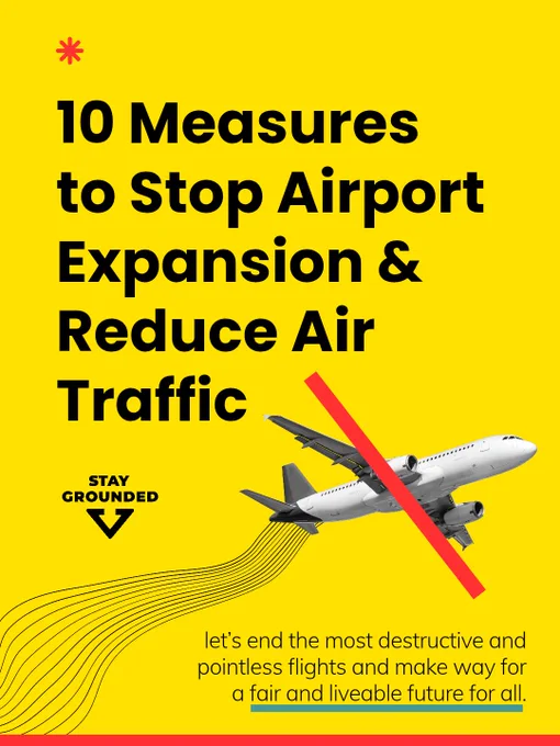 10 Measures to Stop Airport Expansion & Reduce Air Traffic.

Let's end the most destructive and pointless flights and make way for a fair and liveable future for all.