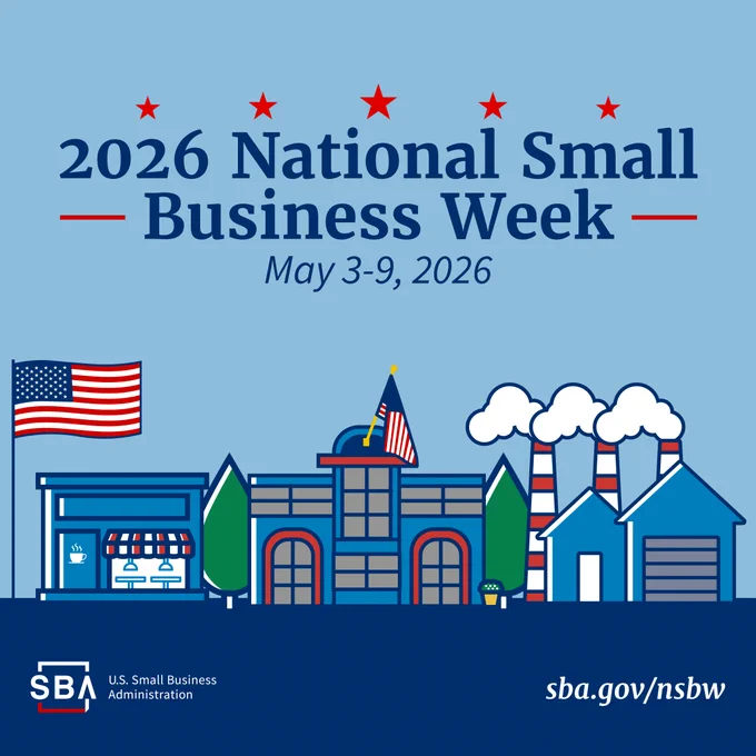 Illustration celebrating 2026 National Small Business Week from May 3-9. Features a row of stylized buildings including a storefront and a factory, with American flags. Includes the SBA logo and website link sba.gov/nsbw.