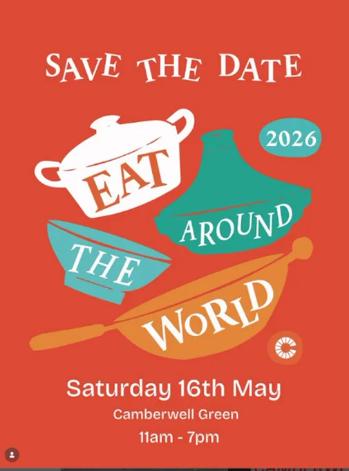 Save the Date for 'Eat Around the World' event on Saturday 16th May 2026 at Camberwell Green.