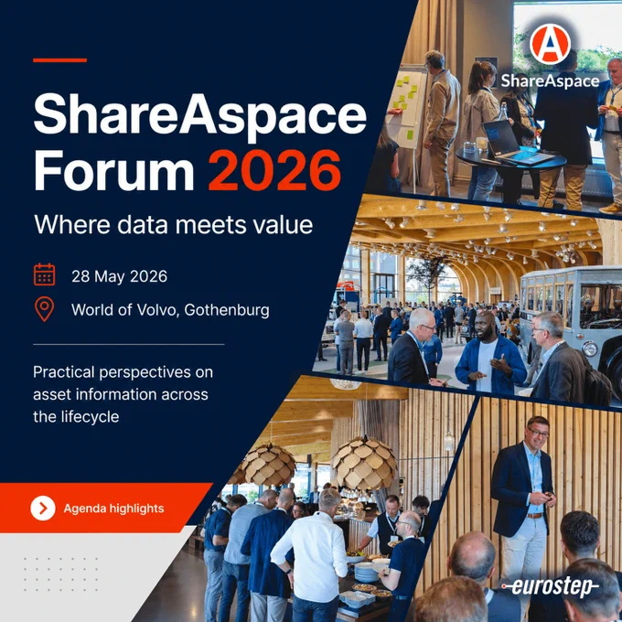 ShareAspace Forum 2026
Unleash the power of your asset information across the lifecycle

Join us in Gothenburg, Sweden on 28 May 2026 for a practical forum focused on how organisations can turn product and asset information into value across the lifecycle.

Where data meets value
At the point of need with stronger collaboration, integration, and validation.

ShareAspace Forum 2026 brings together industry peers to explore how information can be shared, structured, trusted, and used more effectively across teams, suppliers, customers, systems, and lifecycle stages.