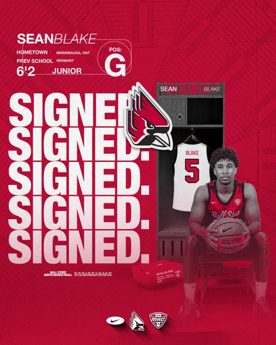 Signed graphic for incoming transfer Sean featuring Blake in a red Ball State uniform sitting in a chair in front of a grey locker.
Text:
Sean Blake
Hometown Mississaug, Ont
Prev School Vermont
6'2 Junior
Pos: G
Signed.
Signed.
Signed.
Signed.
Signed.
Sean Blake