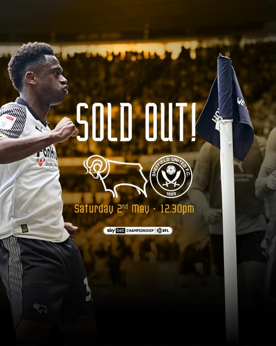 A graphic showcasing Derby County's Sky Bet Championship fixture against Sheffield United on Saturday 2nd May 2026 (12:30pm kick-off) is now sold out in general admission areas.