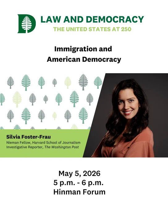 A photo of Silvia Foster-Frau. Text: Law and Democracy, the United States at 250. Immigration and American Democracy. Silvia Foster-Frau Nieman Fellow, Harvard School of Journalism Investigative Reporter, The Washington Post.